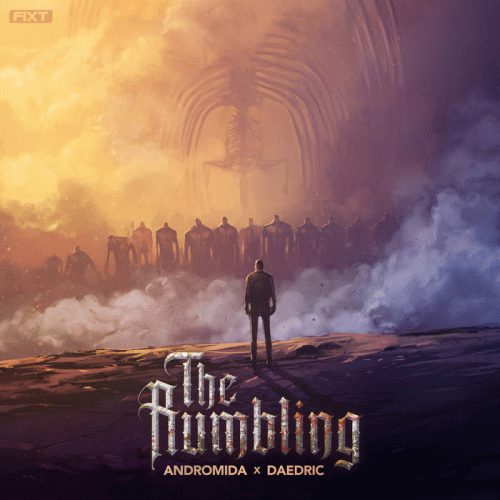Andromida : The Rumbling (ft. Daedric)